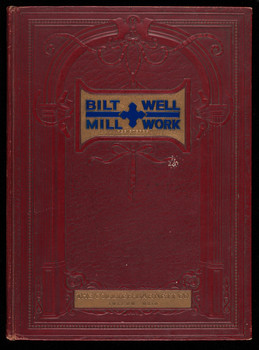 Bilt-Well Millwork, catalog 40, The Collier-Barnett Co., Toledo, Ohio ...